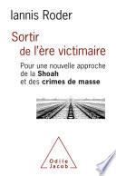 Sortir de l'ère victimaire