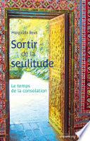 Sortir de la seulitude : Le temps de la consolation