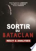 Sortir du Bataclan - Récit et analyses