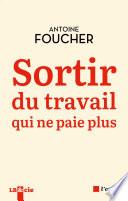Sortir du travail qui ne paie plus