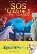 SOS Créatures fantastiques (Tome 1) - Le Secret des petits griffons