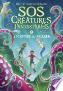 SOS Créatures fantastiques (Tome 3) - Le Mystère du kraken