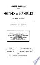 Sottises et scandales du temps présent. Deuxième édition revue et augmentée