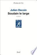 Soudain le large