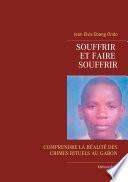 Souffrir et faire souffrir