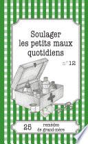 Soulager les petits maux quotidiens