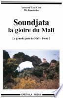 Soundjata la gloire du Mali