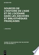 Sources de l'Histoire de l'Asie et de l'Océanie dans les Archives et Bibliothèques françaises