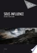 Sous influence