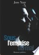 Sous l'emprise du mal