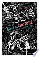 Sous la ceinture