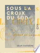 Sous la croix du Sud