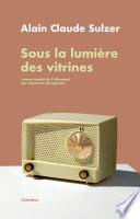 Sous la lumière des vitrines