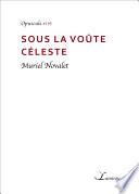 Sous la voûte céleste