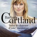 Sous le charme d'une inconnue