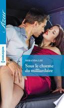 Sous le charme du milliardaire