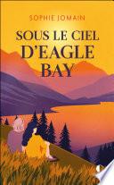 Sous le ciel d'Eagle Bay