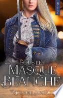 Sous le Masque de Blanche