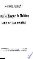 Sous le masque de Molière