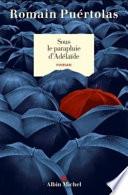 Sous le parapluie d'Adélaïde