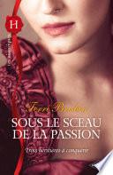 Sous le sceau de la passion