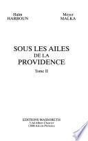 Sous les ailes de la Providence