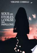 Sous les étoiles la valse des papillons