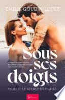 Sous ses doigts - Tome 1