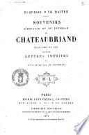 Souvenirs d'enfance et de jeunesse de Chateaubriand esquisse d'un maître suivi de Lettres inédites et d'une étude par Ch. Lenormant