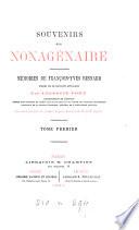 Souvenirs d'un nonagénaire, publ. sur le MS. autographe par C. Port