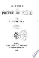Souvenirs d'un préfet de police par L. Andrieux