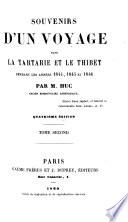 Souvenirs d'un voyage dans la Tartarie et le Thibet pendant les années 1844, 1845 et 1846
