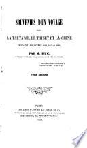 Souvenirs d'un voyage dans la Tartarie, le Thibet, et la Chine pendant les années 1844, 1845 et 1846