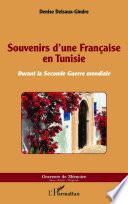 Souvenirs d'une Française en Tunisie