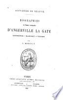 Souvenirs de Beauce. Biographies des hommes remarquables d'Angerville la Gate; Cassegrain, Blanchet, Tessier