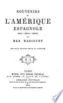 Souvenirs de l'Amérique espagnole