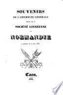 Souvenirs de l'assemblee generale tenue par la societe. Linneenpe de Normandie a Bayeux le 4. Juin 1835