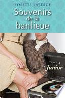 Souvenirs de la banlieue 4 : Junior