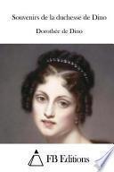 Souvenirs de La Duchesse de Dino