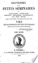 Souvenirs des petits séminaires de Saint-Acheul, Sainte-Anne, Bordeaux, Forcalquier, Montmorillon, Aix, Dôle, Billom depuis Oct. 1814 jusqu'en d'août 1828