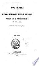 Souvenirs des révolutions de la Suisse pendant les 40 dernières années