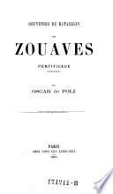 Souvenirs du bataillon des zouaves pontificaux (franco-belges).