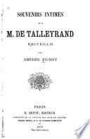 Souvenirs intimes sur m. de Talleyrand