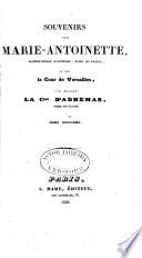 Souvenirs sur Marie Antoinette ... et sur la cour de Versailles