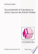 Souveraineté et impuissance dans l'oeuvre de Robert Walser