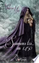 Souviens-toi... en 1450