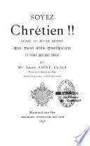 Soyez chrétien !