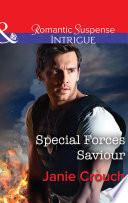 Special Forces Saviour (Mills & Boon Intrigue) (Omega Sector: Critical Response, Book 1)