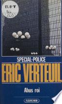 Spécial-police : Abus roi