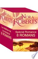 Spécial Romance : 8 romans de Nora Roberts